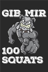 Gib Mir 100 Squats