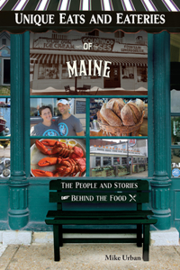 Unique Eats and Eateries of Maine