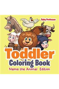 Toddler Coloring Book Name the Animal Edition