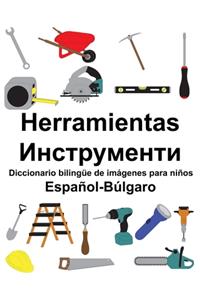 Español-Búlgaro Herramientas/Инструменти Diccionario bilingüe de imágenes para niños