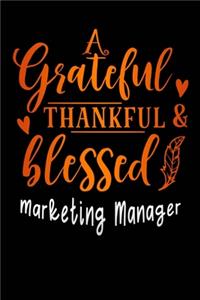 grateful thankful & blessed Marketing Manager