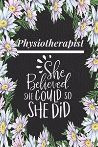 Physiotherapist - She Believed She Could, So She Did