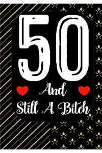50 And Still A Bitch