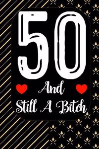 50 And Still A Bitch