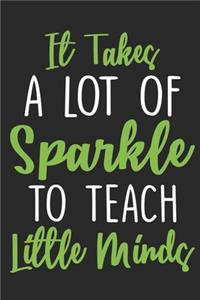 It takes a lot of sparkle to teach little minds