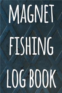 Magnet Fishing Log Book