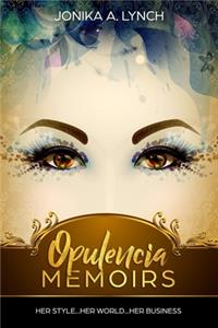 Opulencia Memoirs Book1