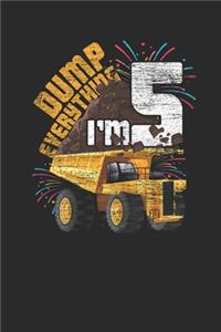 Dump Everything I'm 5