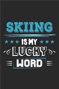 Skiing Is My Lucky Word