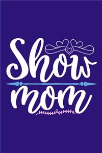 Show Mom