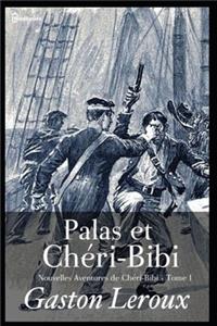 Palas et Chéri-Bibi - Nouvelles Aventures de Chéri-Bibi - Tome I