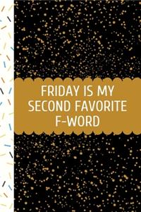 Friday Is My Second