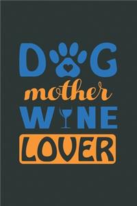 Dog Mother Wine Lover