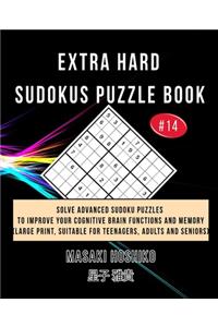 Extra Hard Sudokus Puzzle Book #14