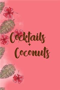 Cocktails + Coconuts