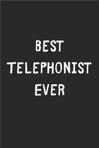 Best Telephonist Ever