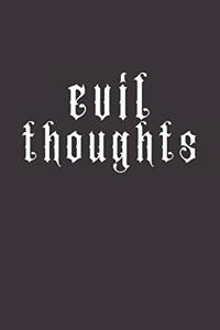 Evil Thoughts