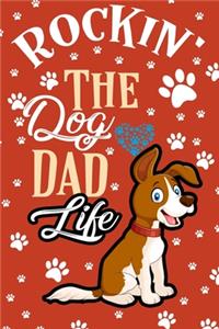 Rockin' The Dog Dad Life Notebook
