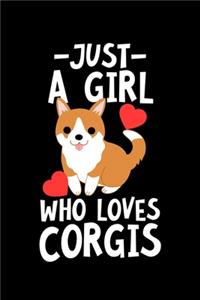 Just A Girl Who Loves Corgis