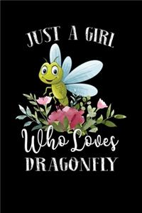 Just a Girl Who Loves Dragonfly