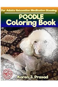 POODLE Coloring book for Adults Relaxation Meditation Blessing