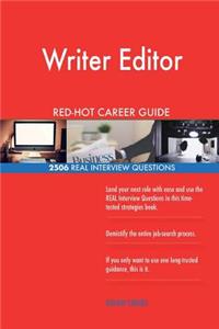 Writer Editor RED-HOT Career Guide; 2506 REAL Interview Questions