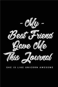 My Bestfriend Gave Me This Journal She Is Like Unicorn Awesome