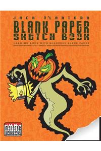 Jack O'Lantern - Blank Paper Sketch Book - Drawing book with bordered pages