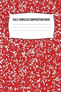 Half Unruled Composition Book