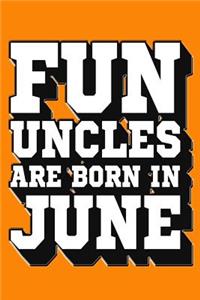 Fun Uncles Are Born in June