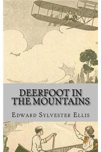 Deerfoot in The Mountains