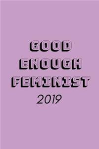 Good Enough Feminist 2019