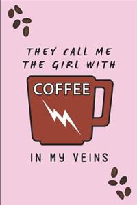 They Call Me the Girl with Coffee in My Veins