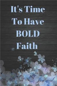 It's Time to Have Bold Faith Journal