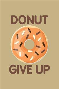 Donut Give Up