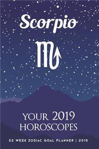 Scorpio - Your 2019 Horoscopes