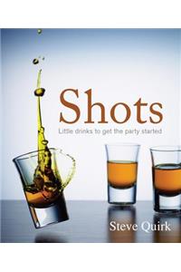 Shots