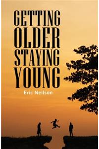 Getting Older, Staying Young