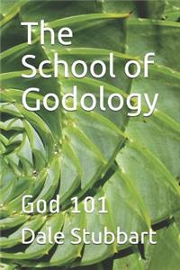 The School of Godology: God 101