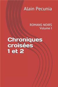 Chroniques Croisées 1 Et 2
