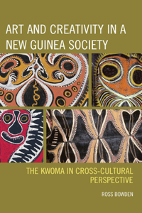 Art and Creativity in a New Guinea Society