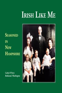 Irish Like Me: Seasoned in New Hampshire