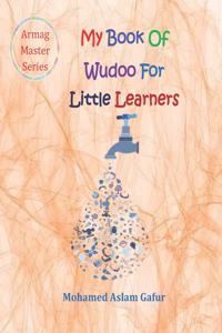 My Book of Wudoo for Little Learners