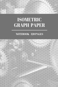 Isometric Graph Paper Notebook