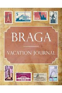 Braga Vacation Journal