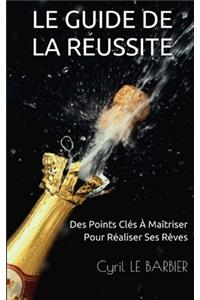 Le Guide de la Reussite
