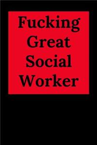 Fucking Great Social Worker