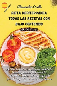 Dieta Mediterránea Todas Las Recetas Con Bajo Contenido Glucémico