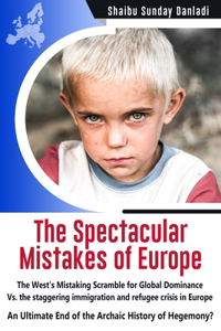 Spectacular Mistakes of Europe
