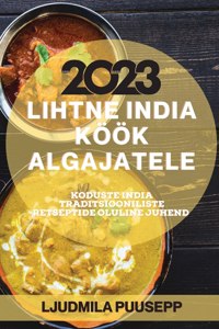 Lihtne India köök algajatele 2023